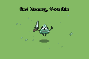 GET MONEY, YOU DIE Logo